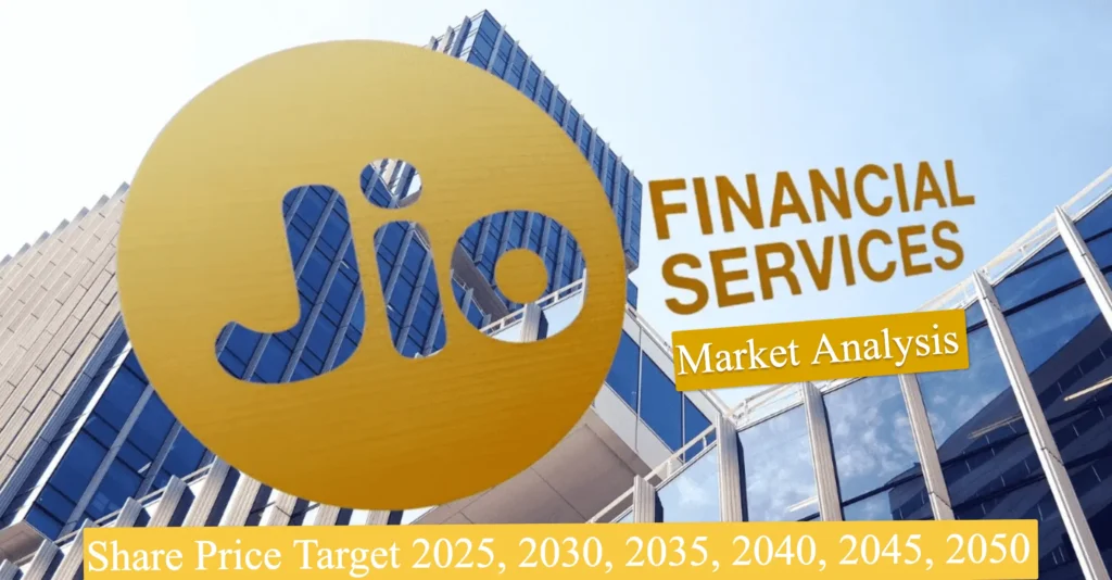 Jio Financial Services Share Price Target 2025, 2030, 2035, 2040, 2045, 2050