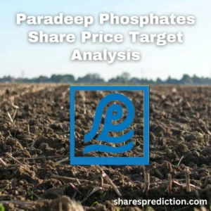 Paradeep Phosphates Share Price Target
