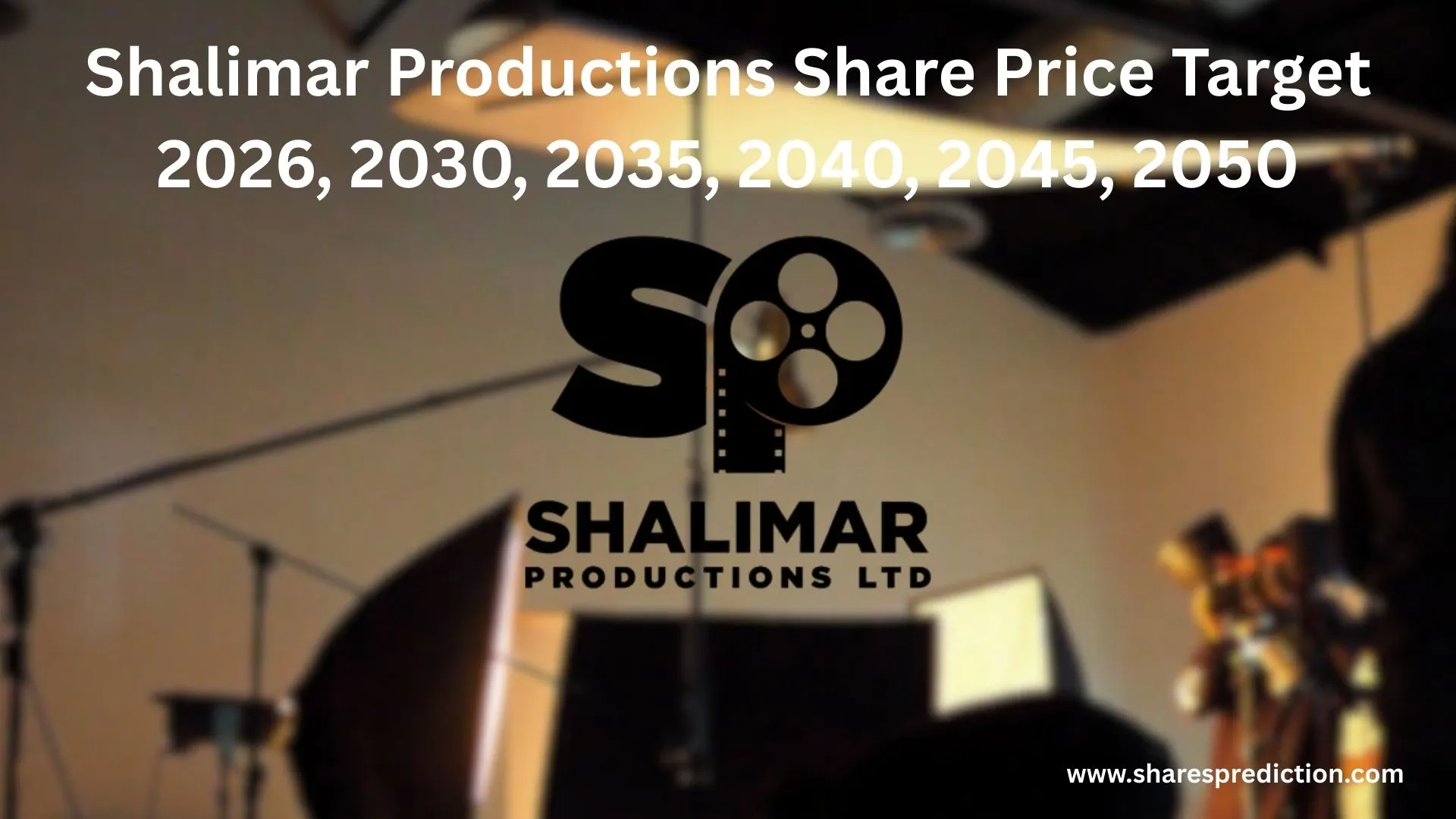 Shalimar Productions Share Price Target