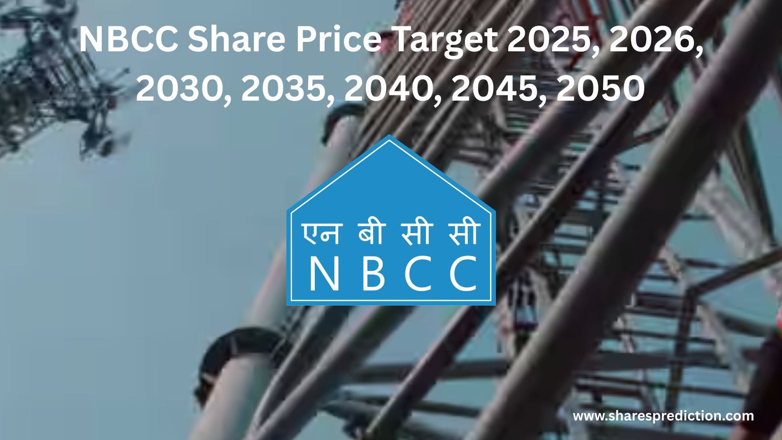 NBCC Share Price Target 2025, 2026, 2030, 2035, 2040, 2045, 2050 Featured Image