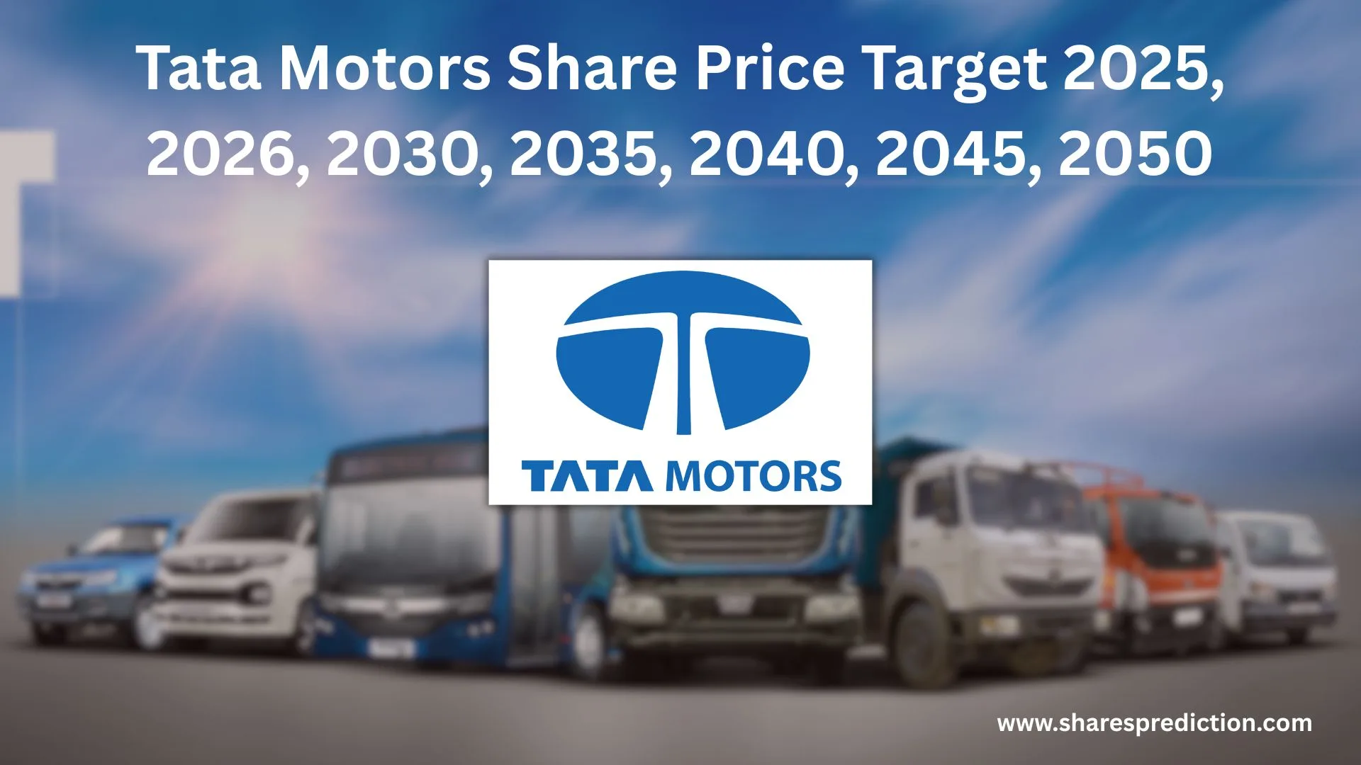 Tata Motors Share Price Target 2025, 2026, 2030, 2035, 2040, 2045, 2050 Featured Image