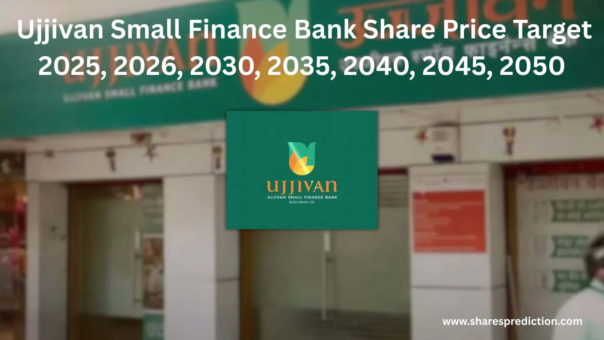 Ujjivan Small Finance Bank Share Price Target 2025, 2026, 2030, 2035, 2040, 2045, 2050 Featured Image