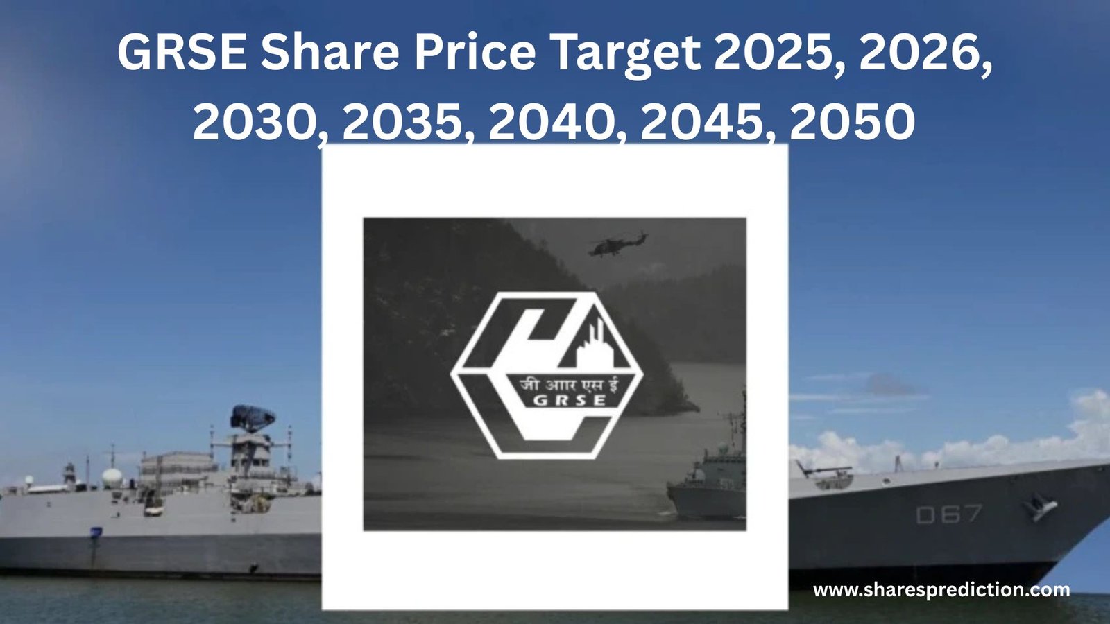 GRSE Share Price Target 2025, 2026, 2030, 2035, 2040, 2045, 2050 Featured Image