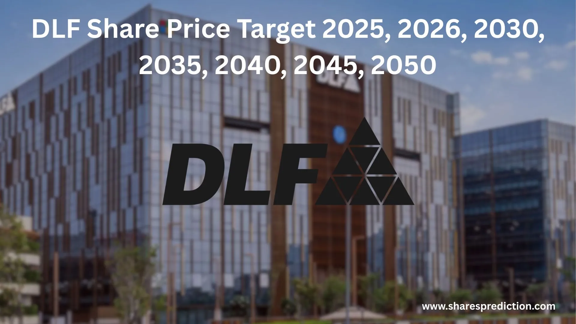 DLF Share Price Target 2025, 2026, 2030, 2035, 2040, 2045, 2050 Featured Image