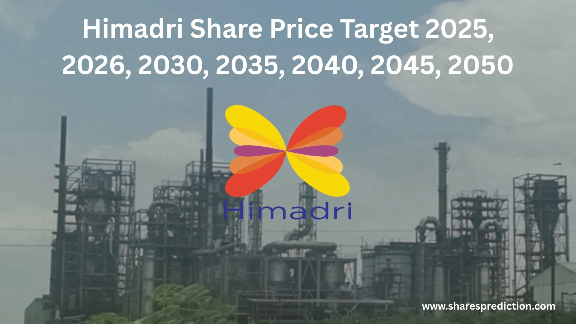 Himadri Share Price Target 2025, 2026, 2030, 2035, 2040, 2045, 2050 Featured Image