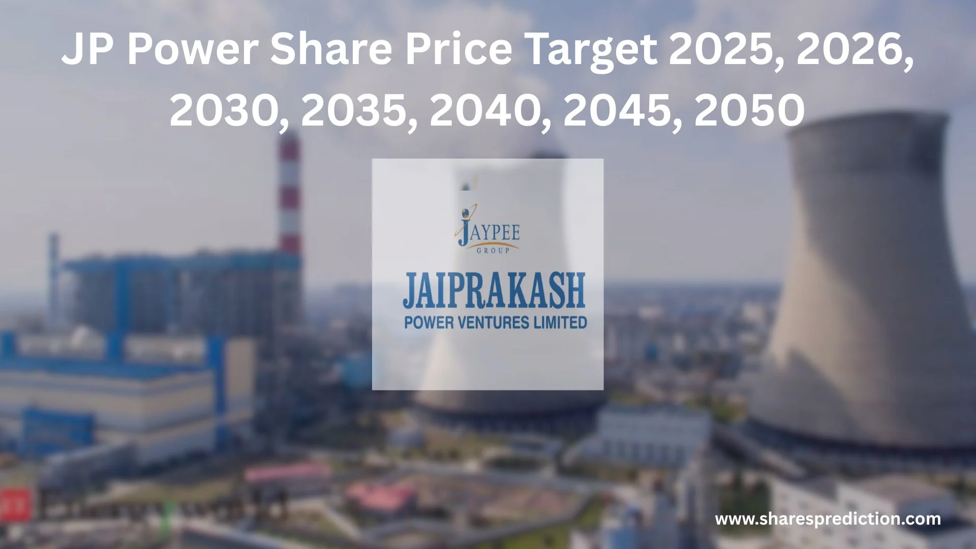 JP Power Share Price Target 2025, 2026, 2030, 2035, 2040, 2045, 2050 Featured Image