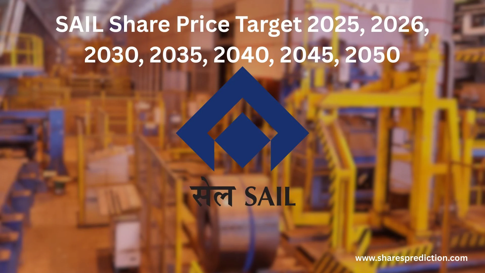 SAIL Share Price Target 2025, 2026, 2030, 2035, 2040, 2045, 2050 Featured Image