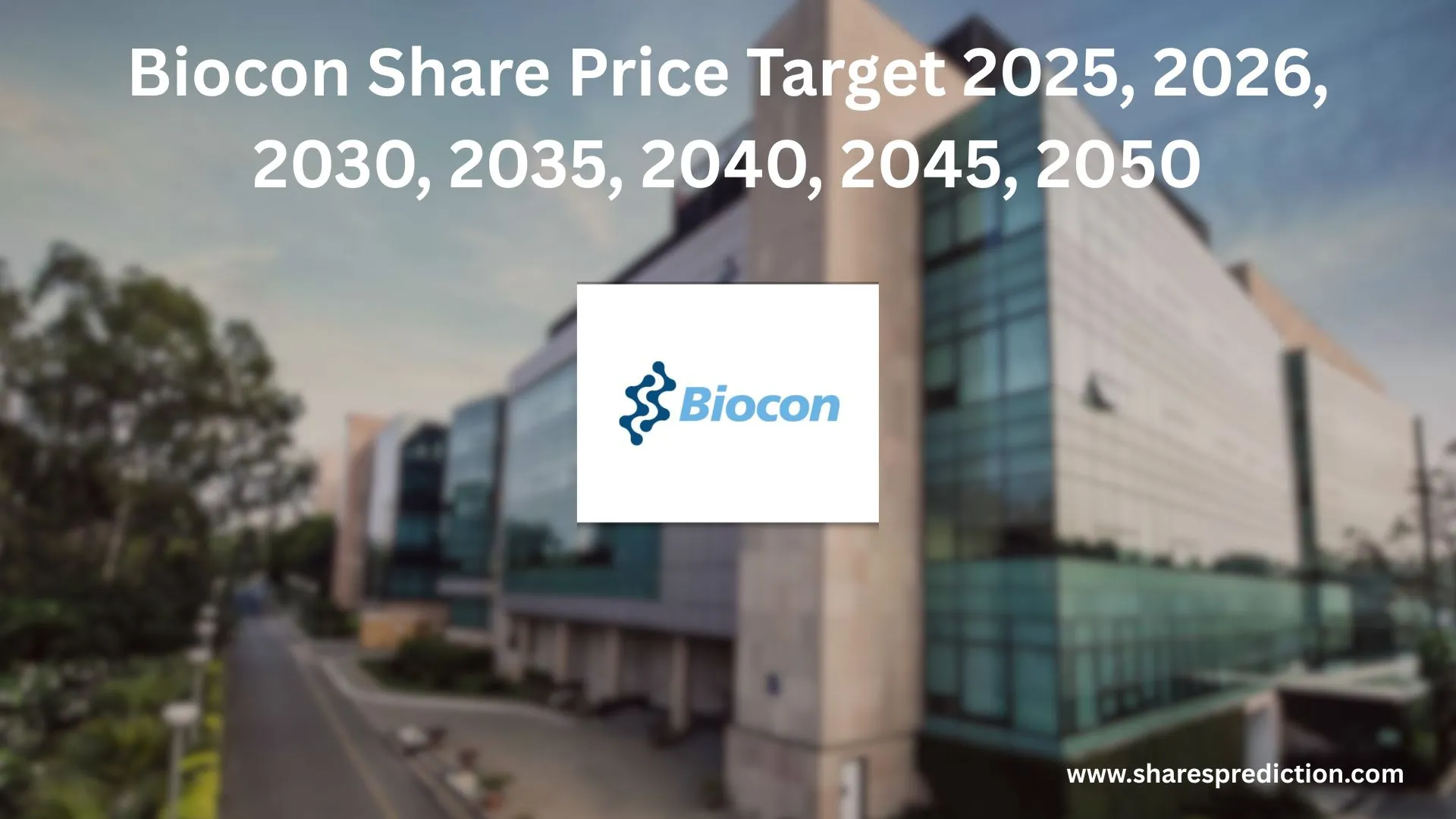 Biocon Share Price Target 2025, 2026, 2030, 2035, 2040, 2045, 2050 featured Image