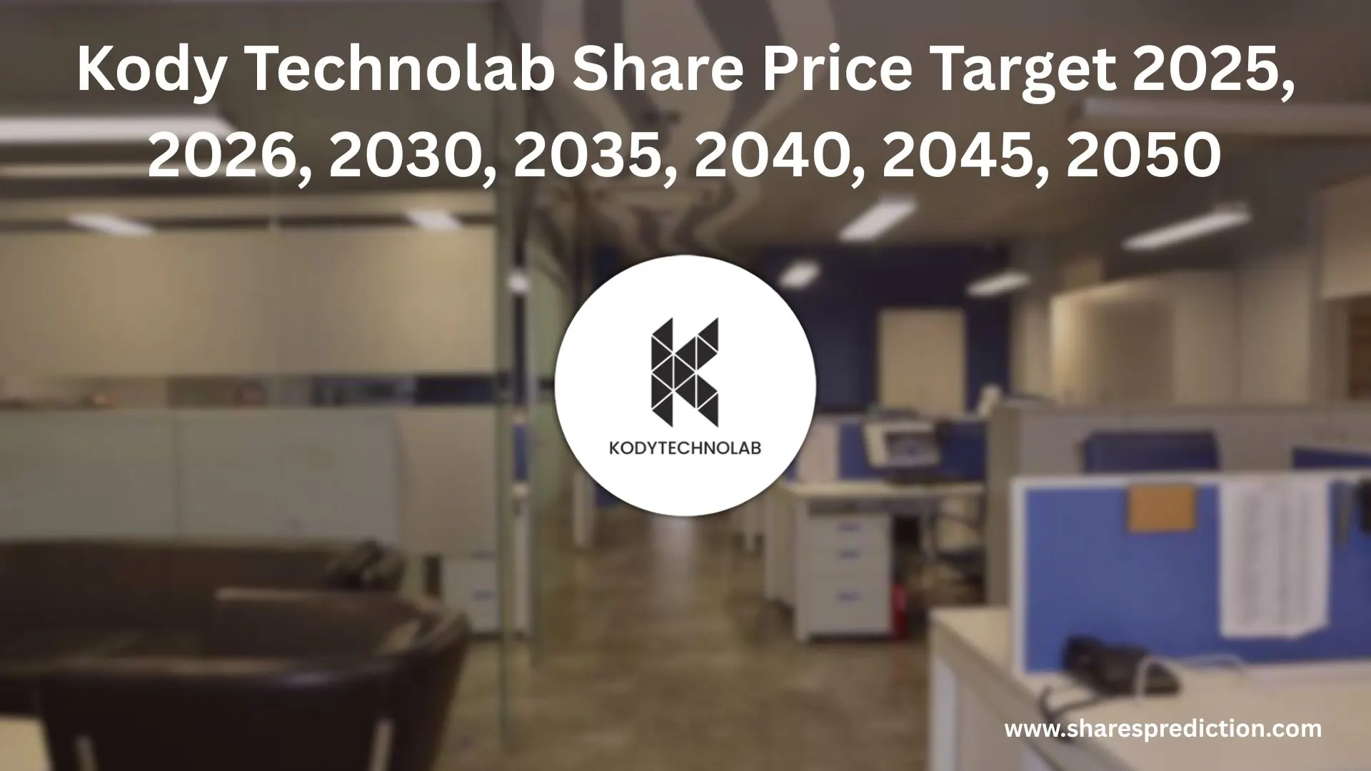 Kody Technolab Share Price Target 2025, 2026, 2030, 2035, 2040, 2045, 2050 Featured Image