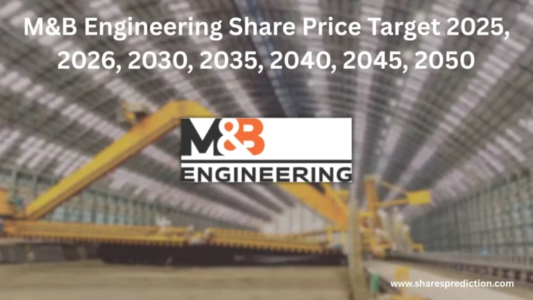 M&B Engineering Share Price Target 2025, 2026, 2030, 2035, 2040, 2045, 2050 Featured Image