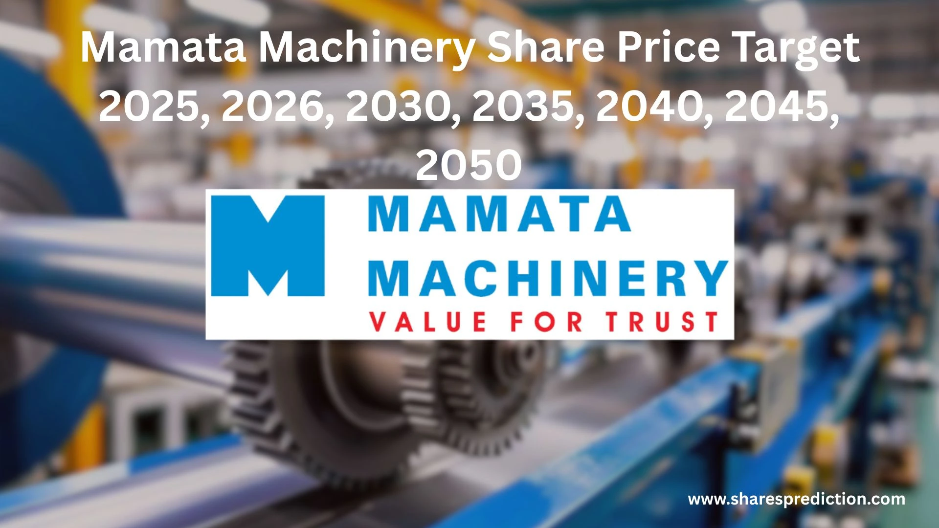 Mamata Machinery Share Price Target 2025, 2026, 2030, 2035, 2040, 2045, 2050 Featured Image