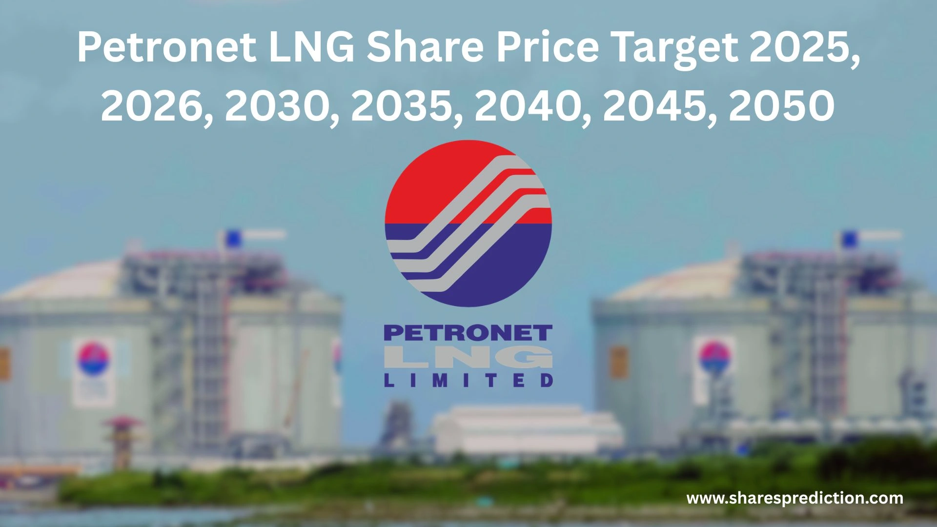 Petronet LNG Share Price Target 2025, 2026, 2030, 2035, 2040, 2045, 2050 Featured Image