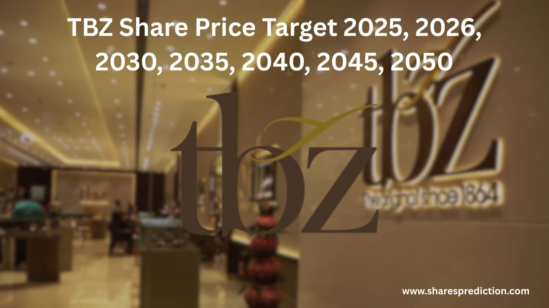 TBZ Share Price Target 2025, 2026, 2030, 2035, 2040, 2045, 2050 Featured Image